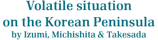 Volatile situation on the Korean Peninsula